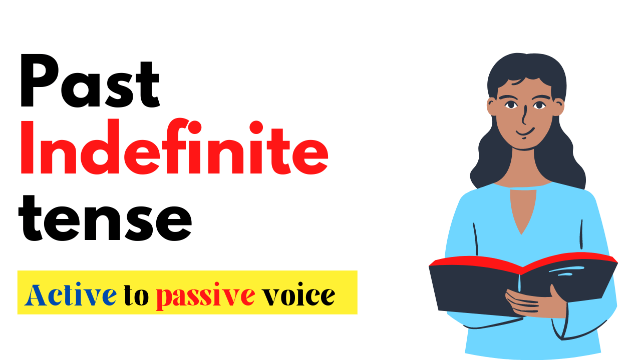 Past Indefinite tense active to passive voice